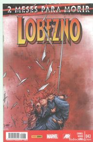Comics : Panini: Salvaje Lobezno numero 43: la ultima historia de lobezno, parte 1 -
